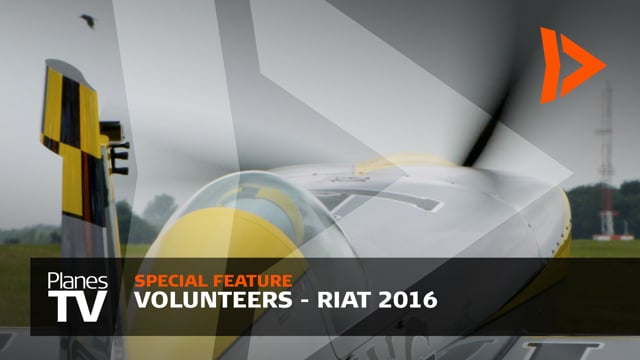 Volunteers Feature - RIAT 2016