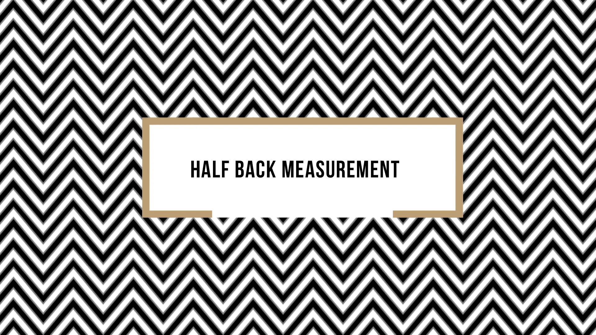 Half Back Measurement