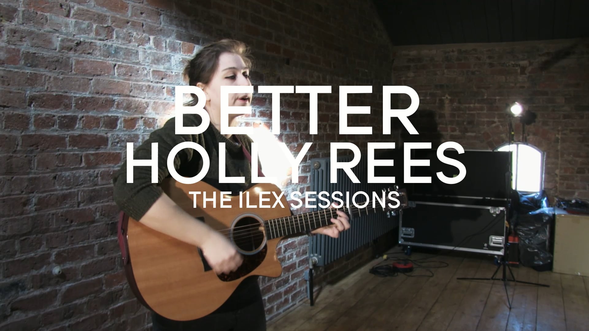 Ilex Sessions | Holly Rees - Better