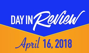 HIS Morning Crew Day in Review: Monday, April 16, 2018
