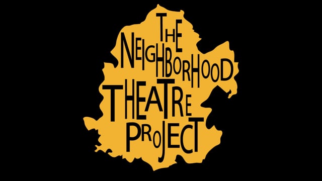 The Neighborhood Theatre Project