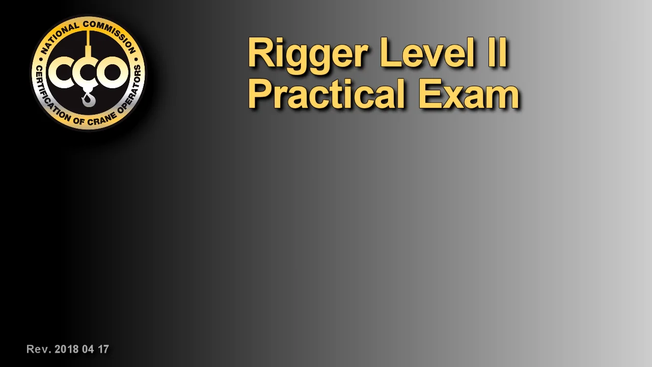 NCCCO Practical Exam Candidate Videos Rigger Level 2 Candidate Video