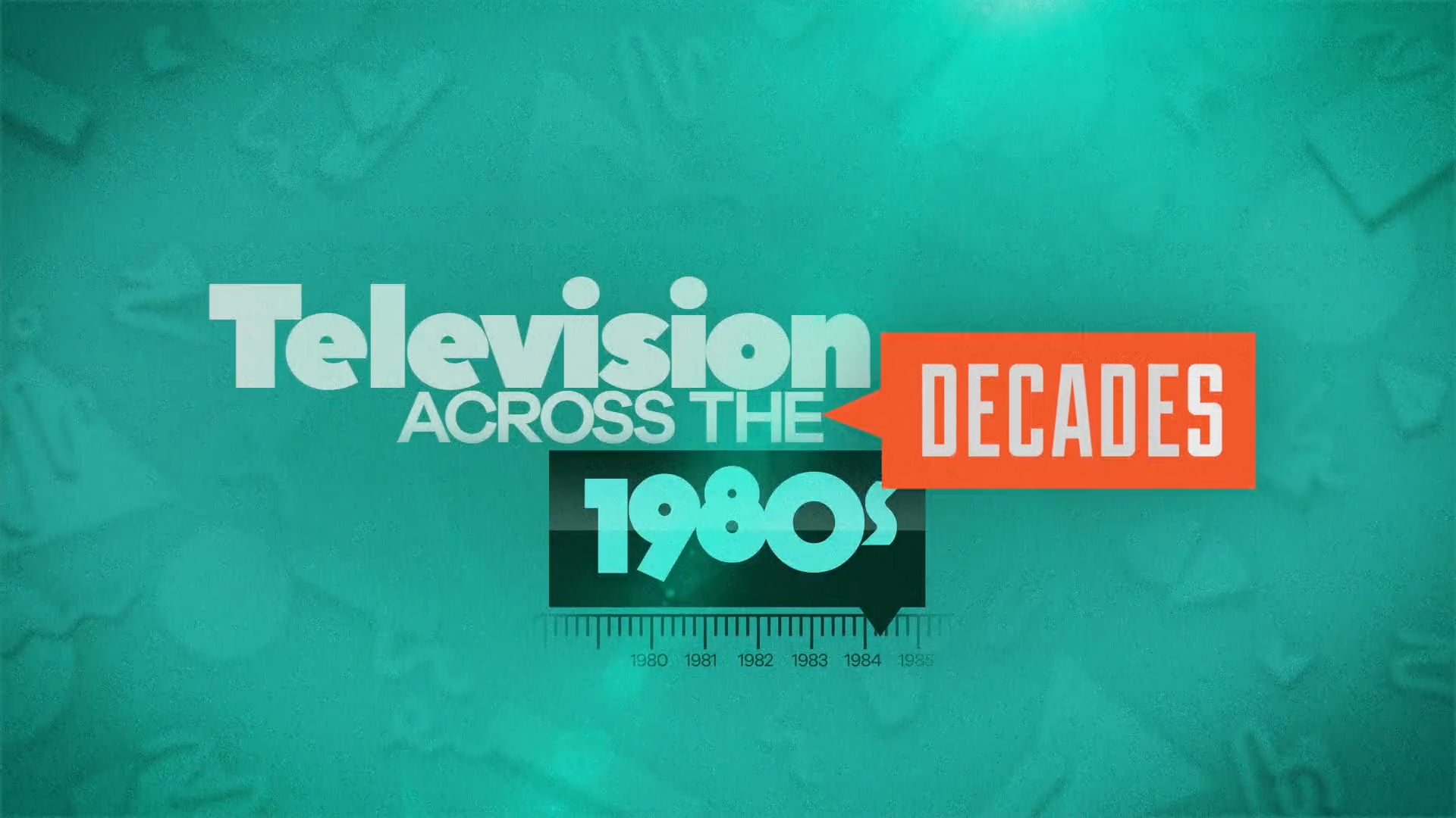 DECADES TV ACROSS THE DECADES 1980'S BLOCK IMAGE 30 2 on Vimeo