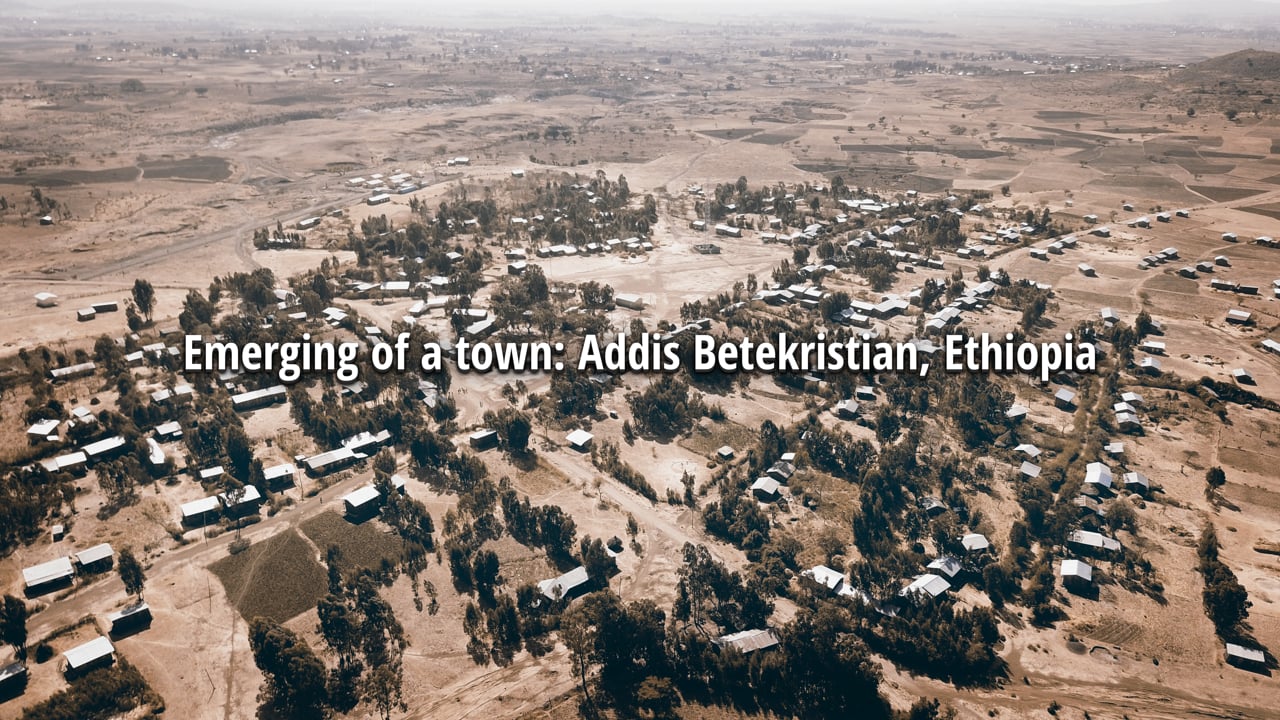 IN3 - Emerging of a town: Addis Betekristian, Ethiopia (360)