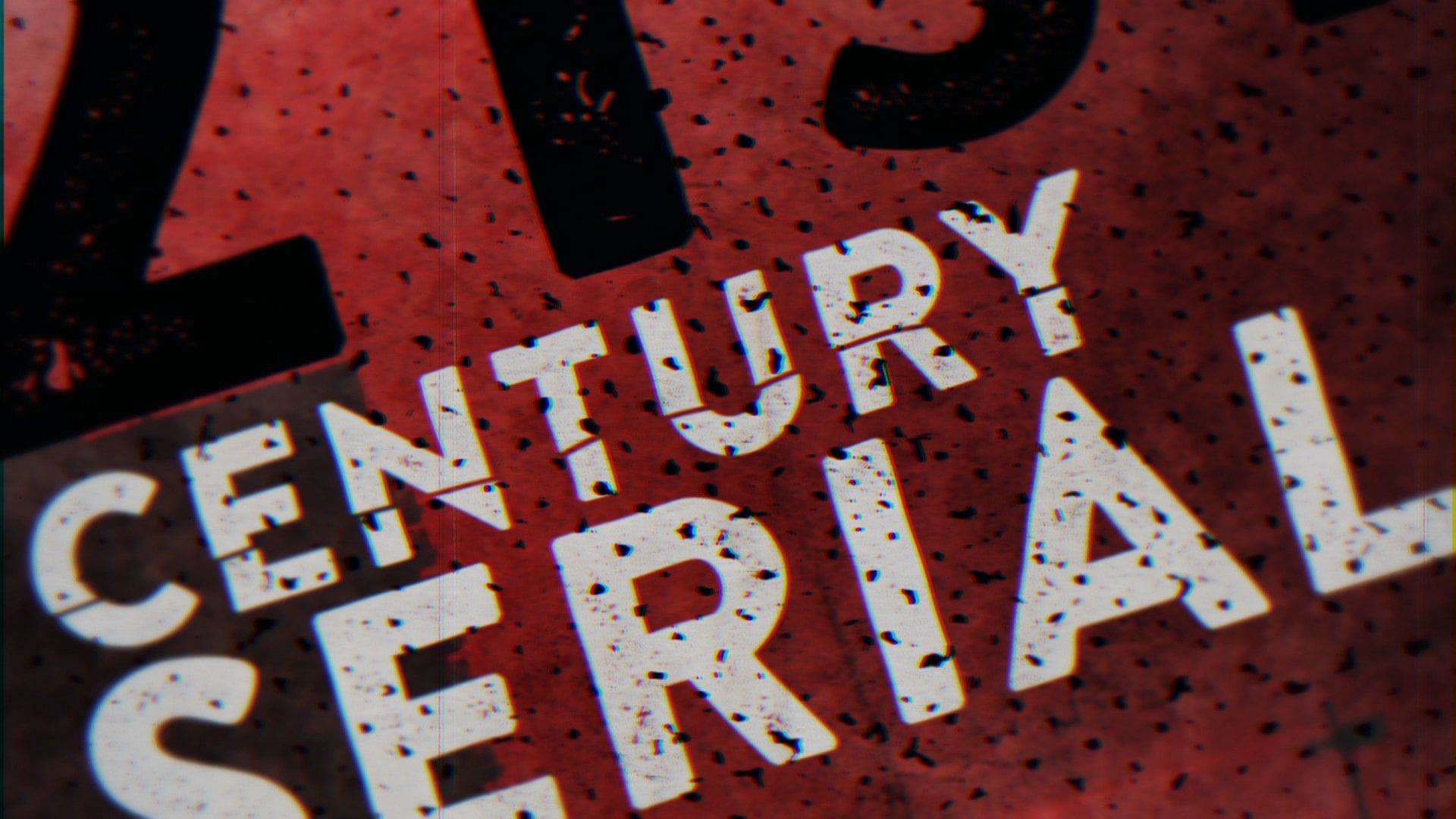 21st Century Serial Killer - Broadcast Title Sequence