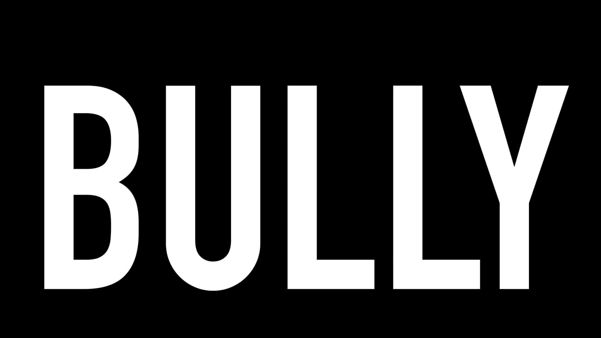 Bully.