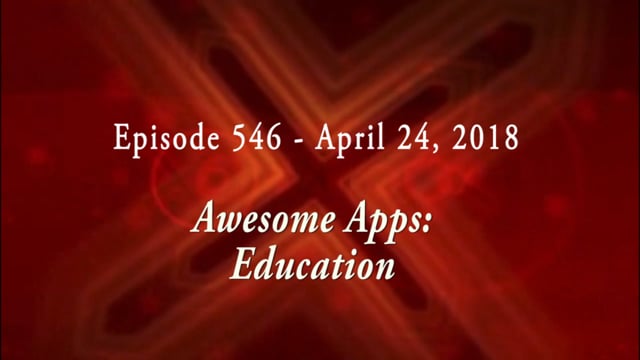 WELSTech Episode 546 - Awesome Apps: Education