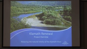 2018 SRF Conference, Overview of Klamath River Dam Removal and Salmon Reintroduction to the Upper Klamath Basin