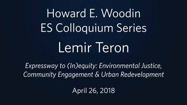 Expressway to (In)equity: Environmental Justice, Community Engagement & Urban Redevelopment