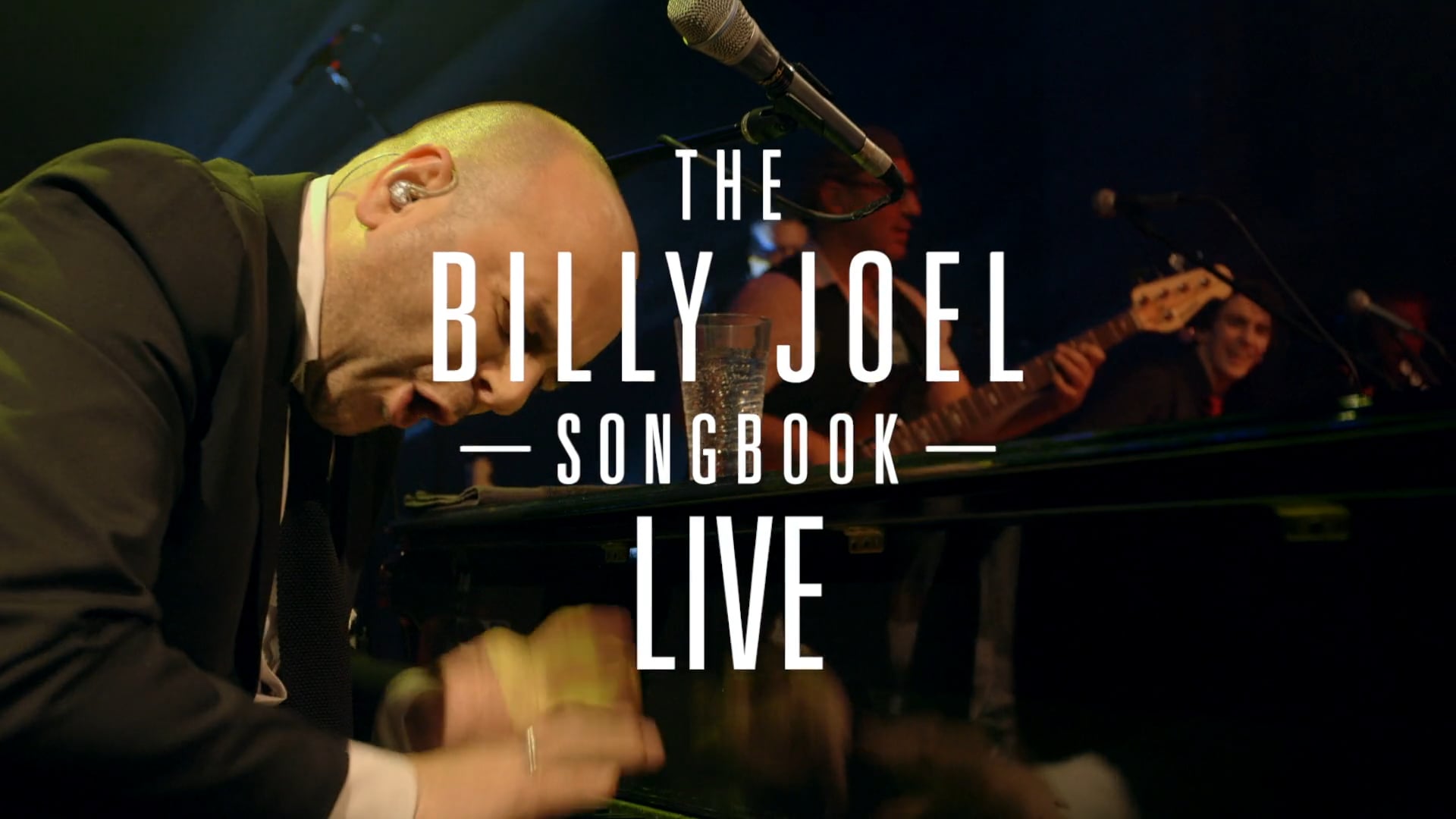 THE BILLY JOEL SONGBOOK® LIVE - DVD/CD/DIGITAL TRAILER | ELIO PACE on Vimeo