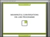 Introduction to Meaningful Conversations Online