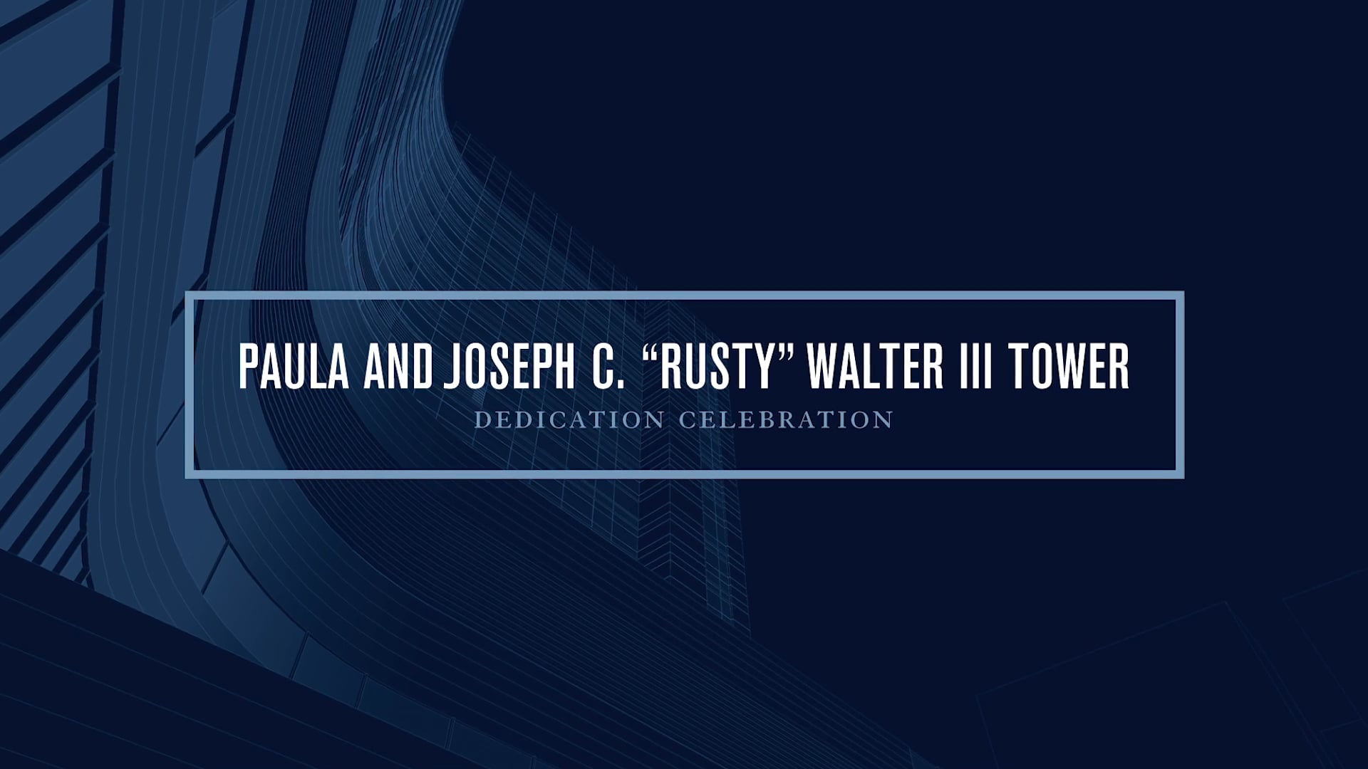 Walter Tower Dedication Video