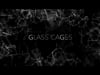 GlassCages - FINAL