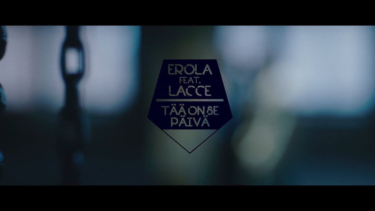 Erola feat. Lacce - Tää On Se Päivä