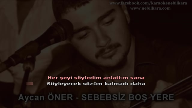 TURKCE KARAOKE SEBEPSIZ BOS YERE AYCAN ONER On Vimeo