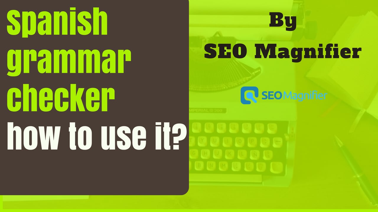 How to check the spanish grammar using SEO Magnifier? on Vimeo