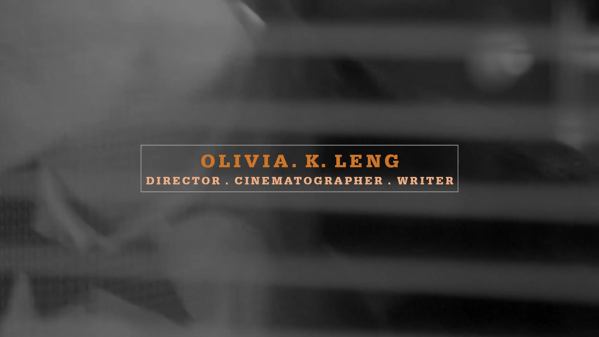 Olivia K. Leng Showreel 2016-19