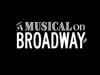 A Musical on Broadway - FINAL