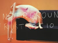 UNDERGROUND FRUSTRATION