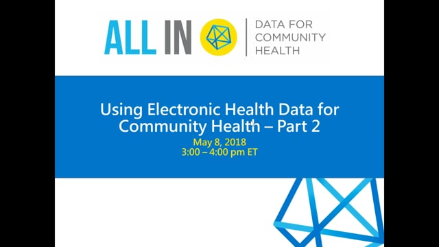 Using Electronic Health Data for Community Health - Part 2