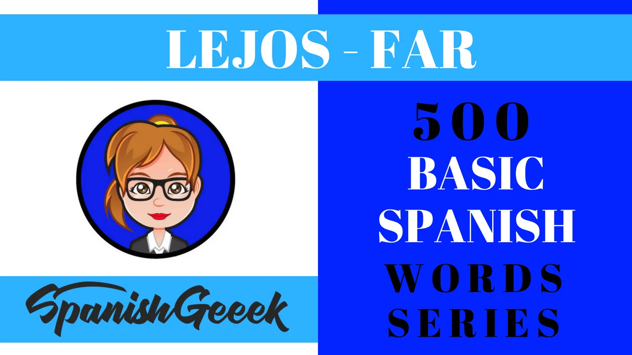 Lejos Far 500 Basic Spanish Words