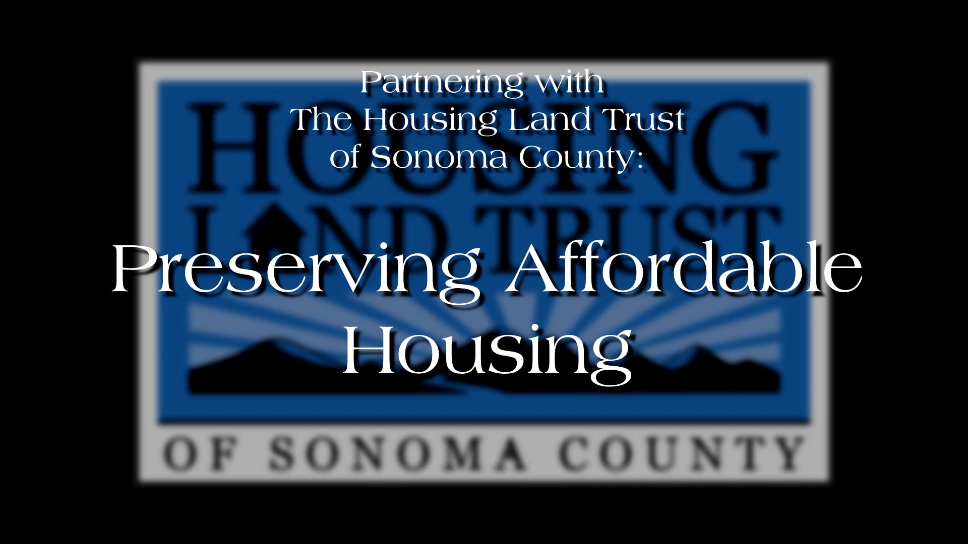 Housing Land Trust of Sonoma County Preserving Affordable Housing on Vimeo