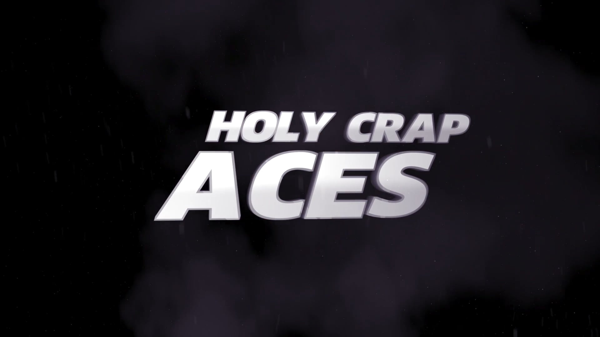 Holy Crap Aces Trailer