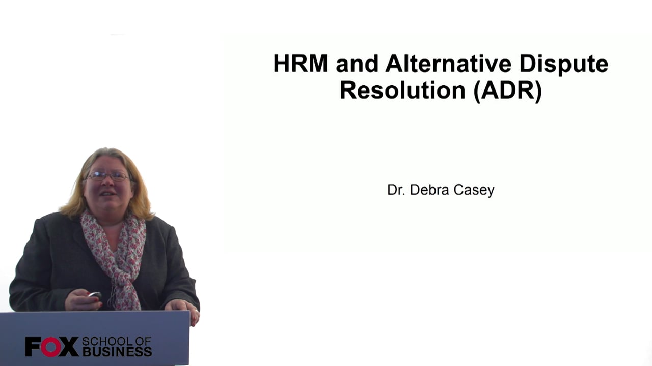 HRM and Alternative Dispute Resolution (ADR)