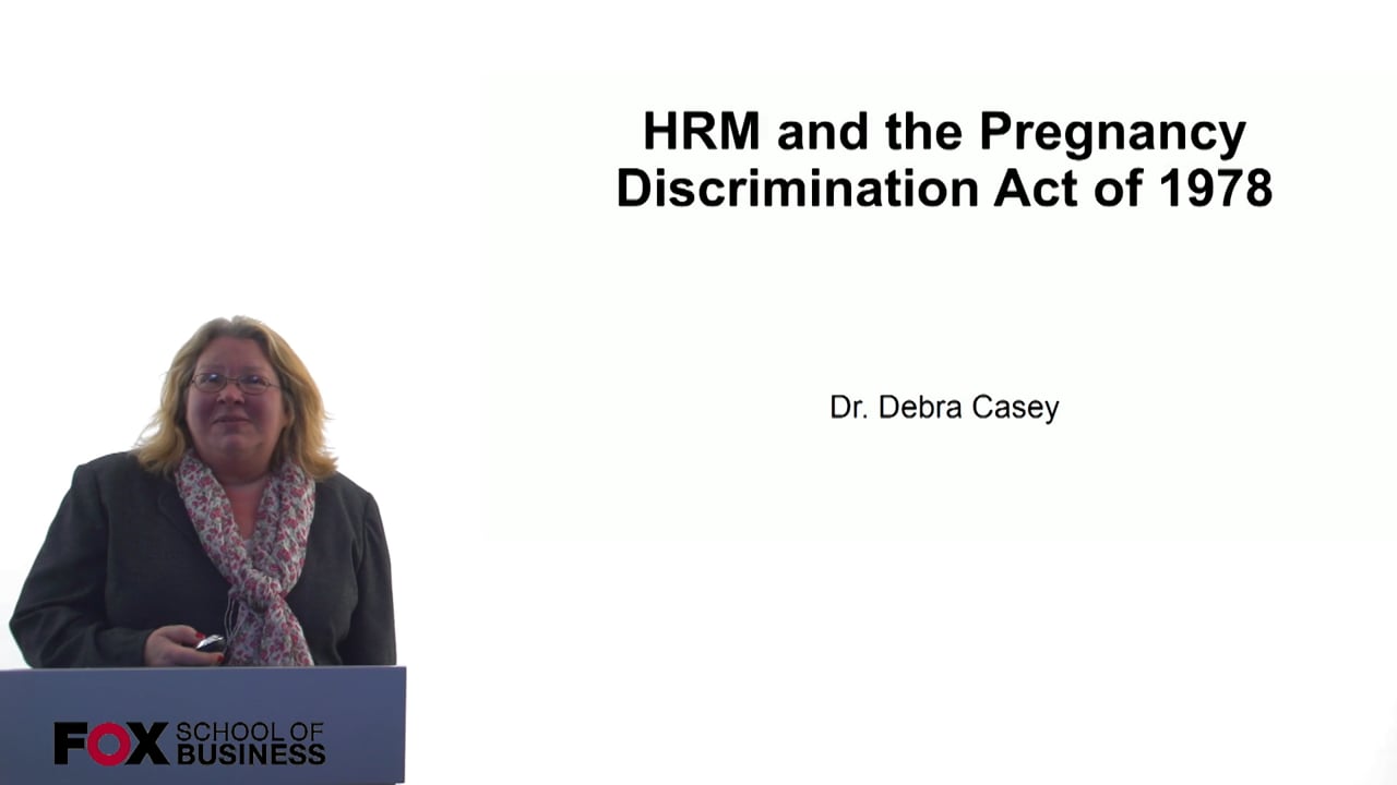 HRM and the Pregnancy Descrimination Act of 1978