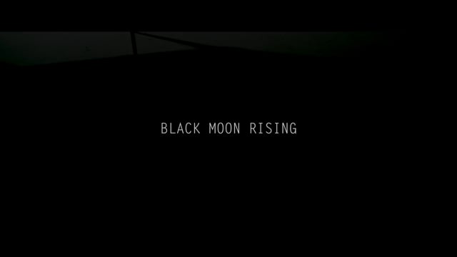 BLACK MOON RISING