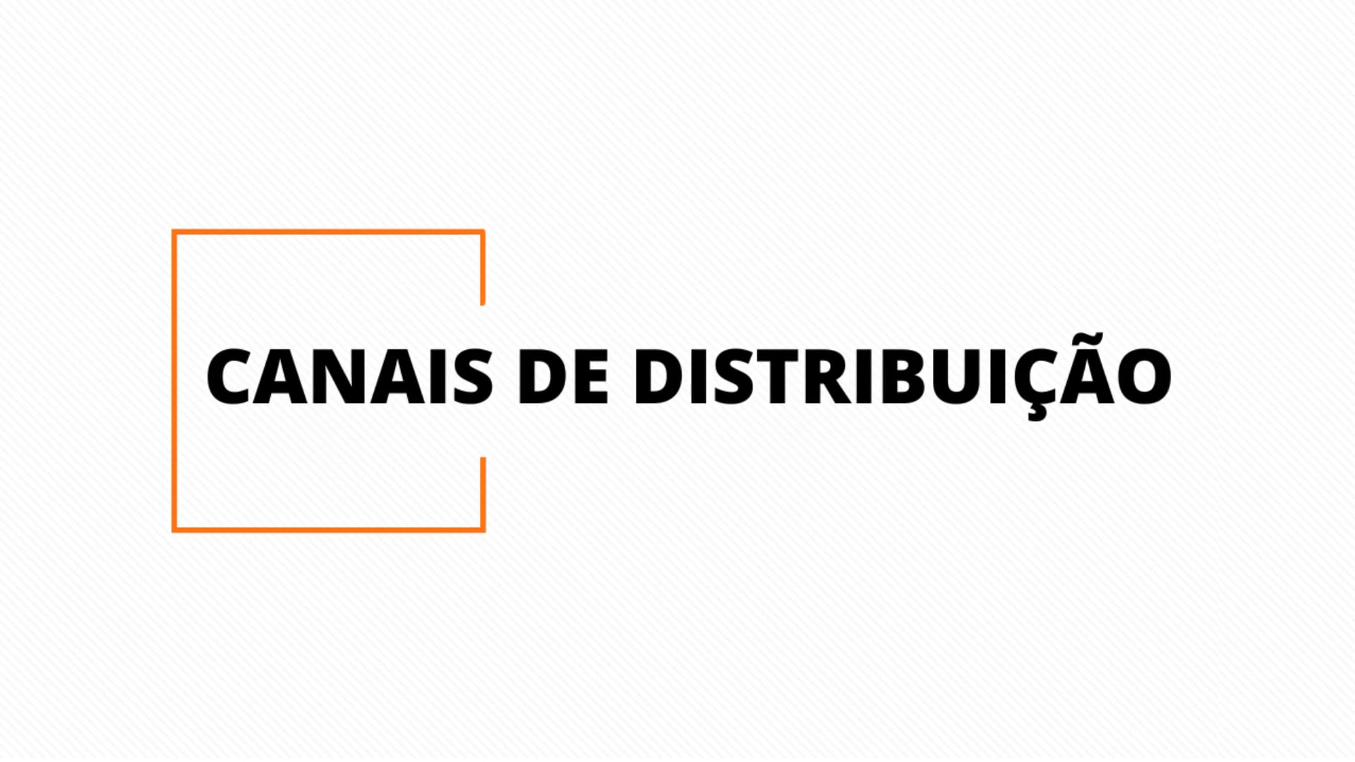 Canais de Distribuição
