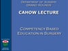 Dr. Mary Klingensmith- CAHOW LECTURE- Competency Based Education in Surgery- 50min- 2018