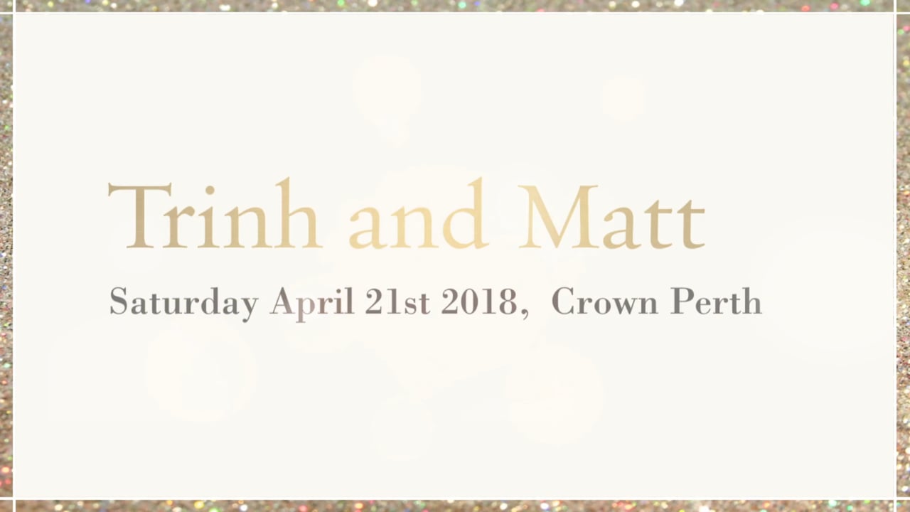 Crown Perth Wedding Video, Burswood - Trinh and Matt