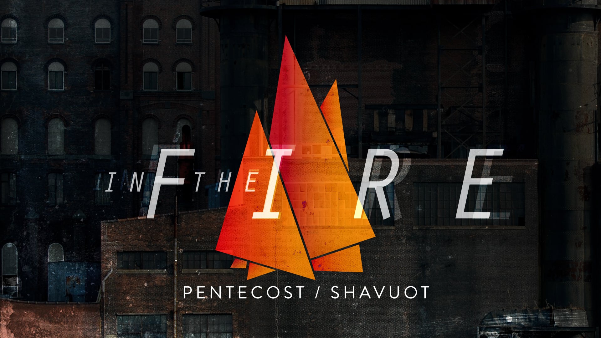 Pentecost / Shavuot