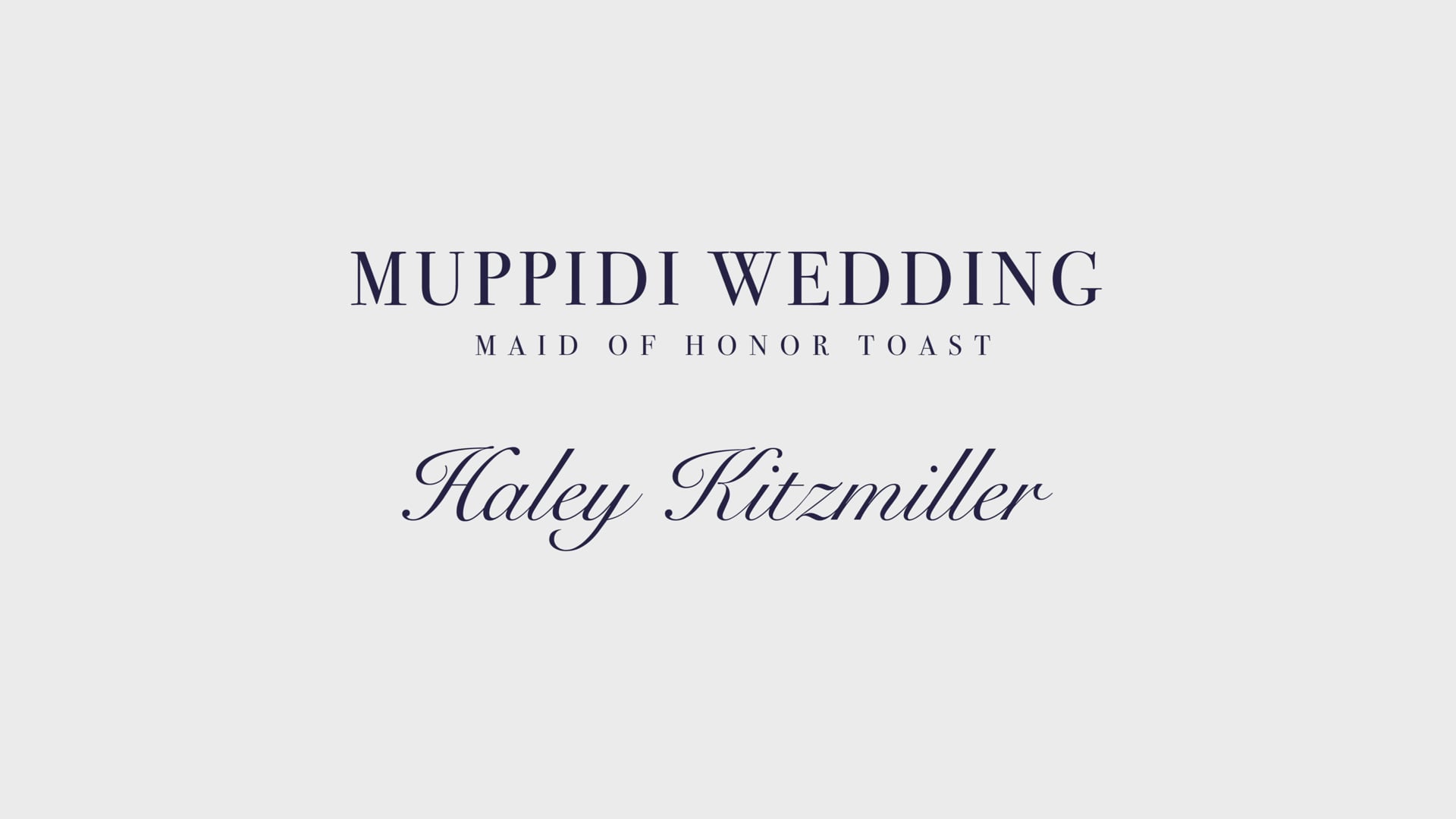 Muppidi-Kitzmiller - Maid of Honor Toast