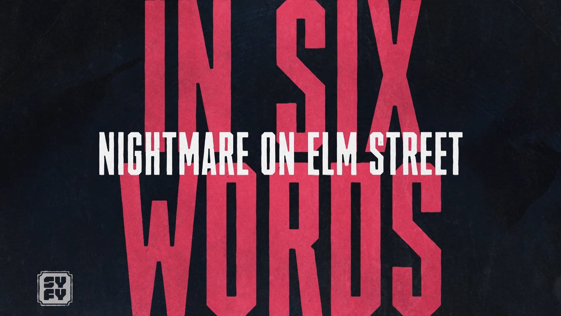 Nightmare on Elm Street In 6 Words