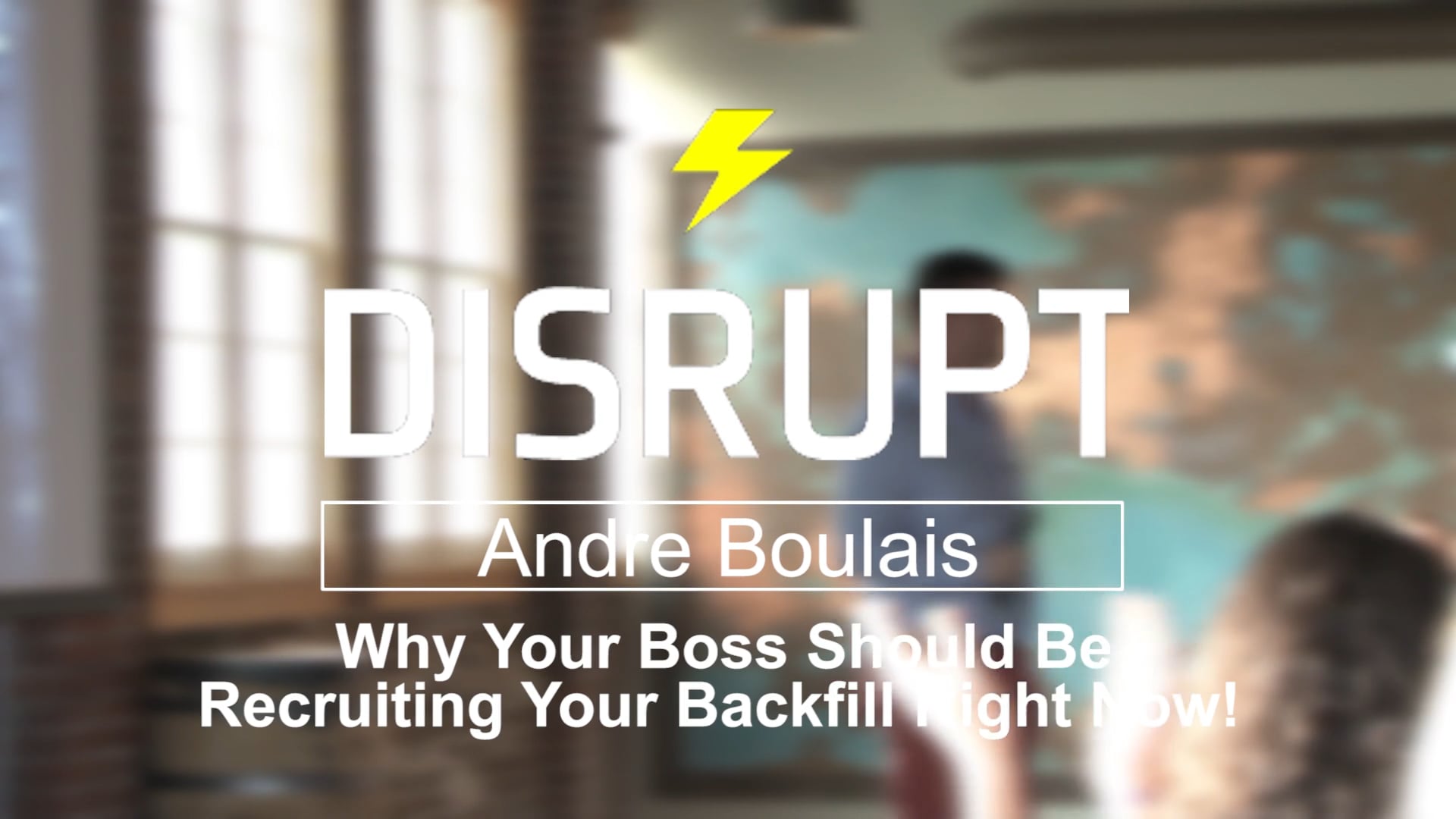 Why Your Boss Should Be Recruiting Your Backfill Right Now | Andre 
