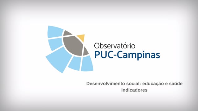Desenvolvimento Social: Educação e saúde – Indicadores