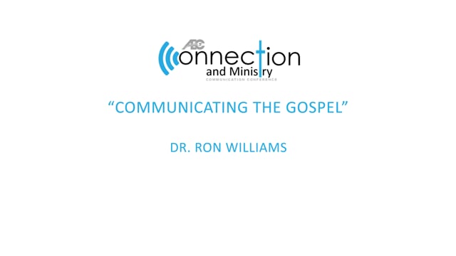 "Communicating the Gospel" - 2018 Communication Conference