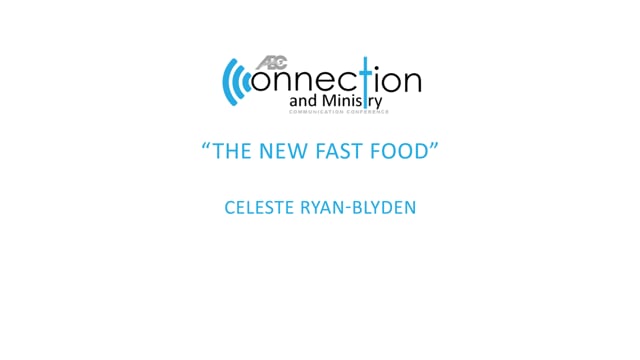 "The New Fast Food" - 2018 Communication Conference