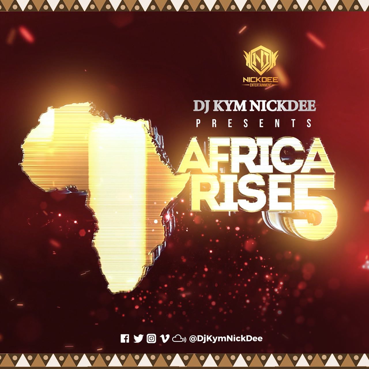 Dj Kym NickDee Africa Rise Vol 05 on Vimeo
