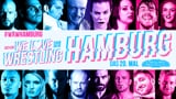 wXw We Love Wrestling Tour 2018: Hamburg