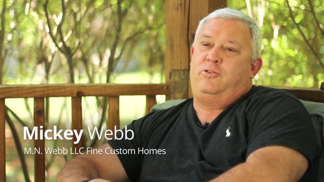 M.N. Webb Fine Custom Homes - Customer Success Story (Mickey Webb - M.N. Webb Fine Custom Homes)