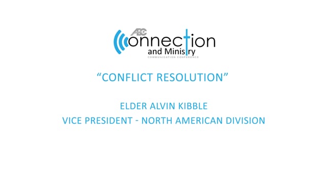 “Conflict Resolution” - 2018 Communication Conference