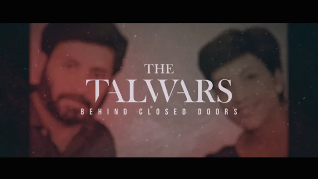 01 HBO The Talwars Behind Closed Doors