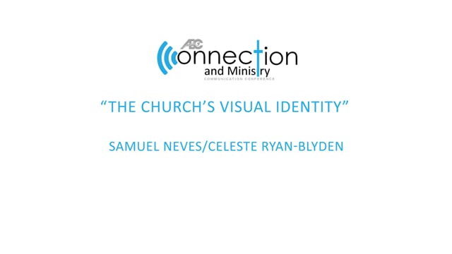 “The Church’s Visual Identity” - 2018 Communication Conference