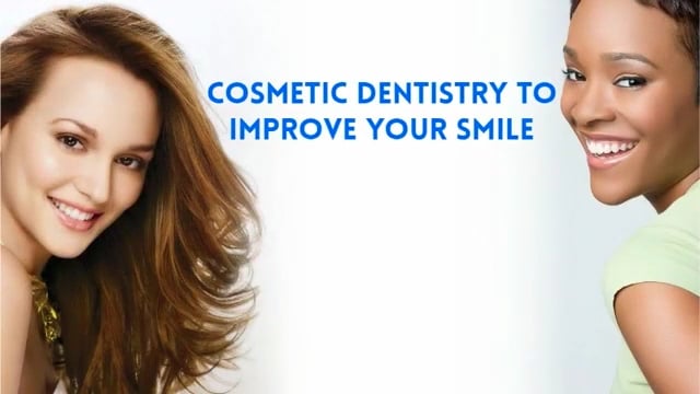 COSMETIC DENTISTRY TO IMPROVE YOUR SMILE