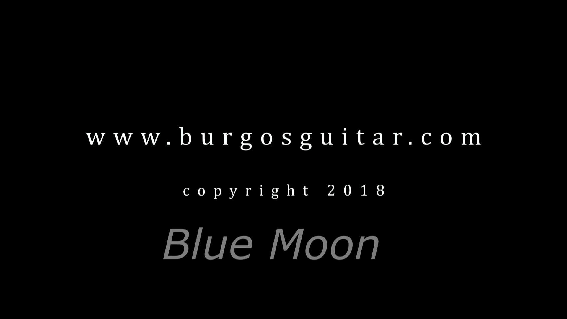 Blue Moon,Francisco Burgos, guitar