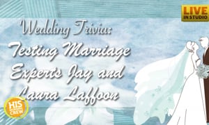 Wedding Trivia: Testing Marriage Experts Jay & Laura Laffoon
