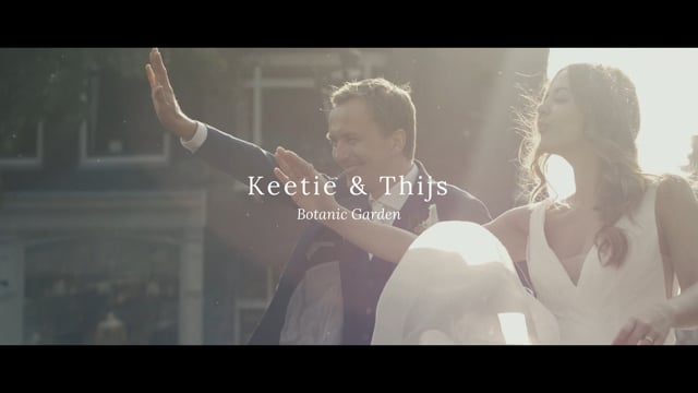 Keetie & Thijs - Wedding Film | May 2018 AMSTERDAM